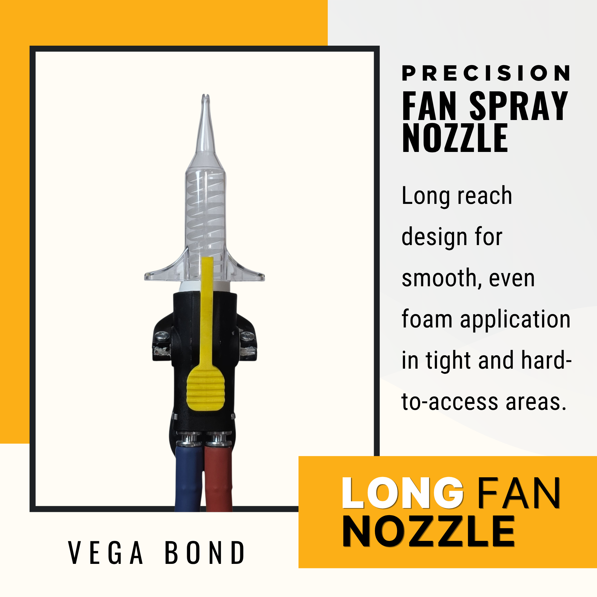 Vega Bond Long Fan Spray Foam Nozzle for 2-Part Foam Gun & Hose Assembly–Extended Reach Tip for Open & Closed Cell Applications –Vega Bond Only