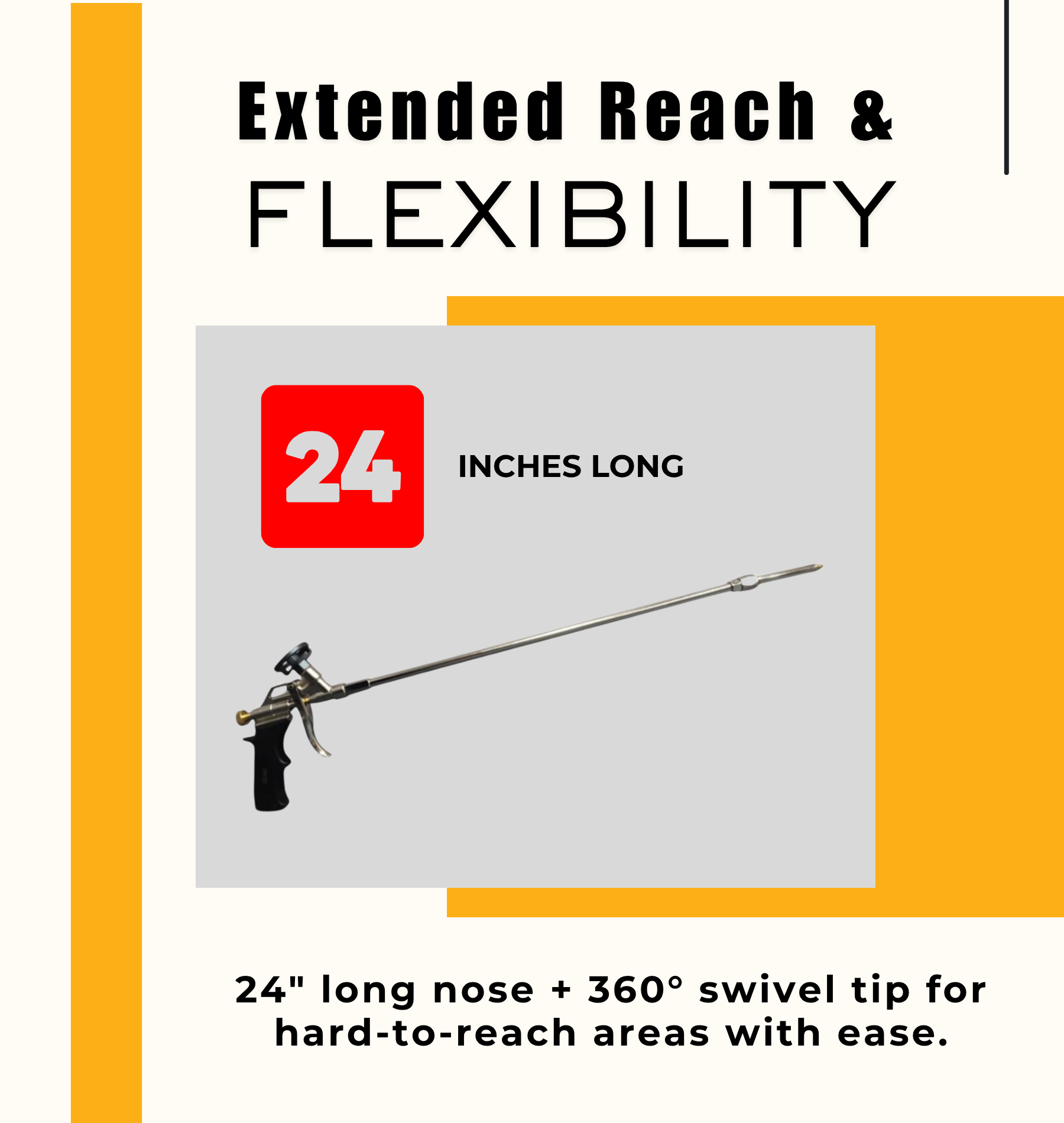 Vega Bond Long Nose Pro-foam Gun for Spray Foam with swivel tip. Works with All Brands. 24 Inches