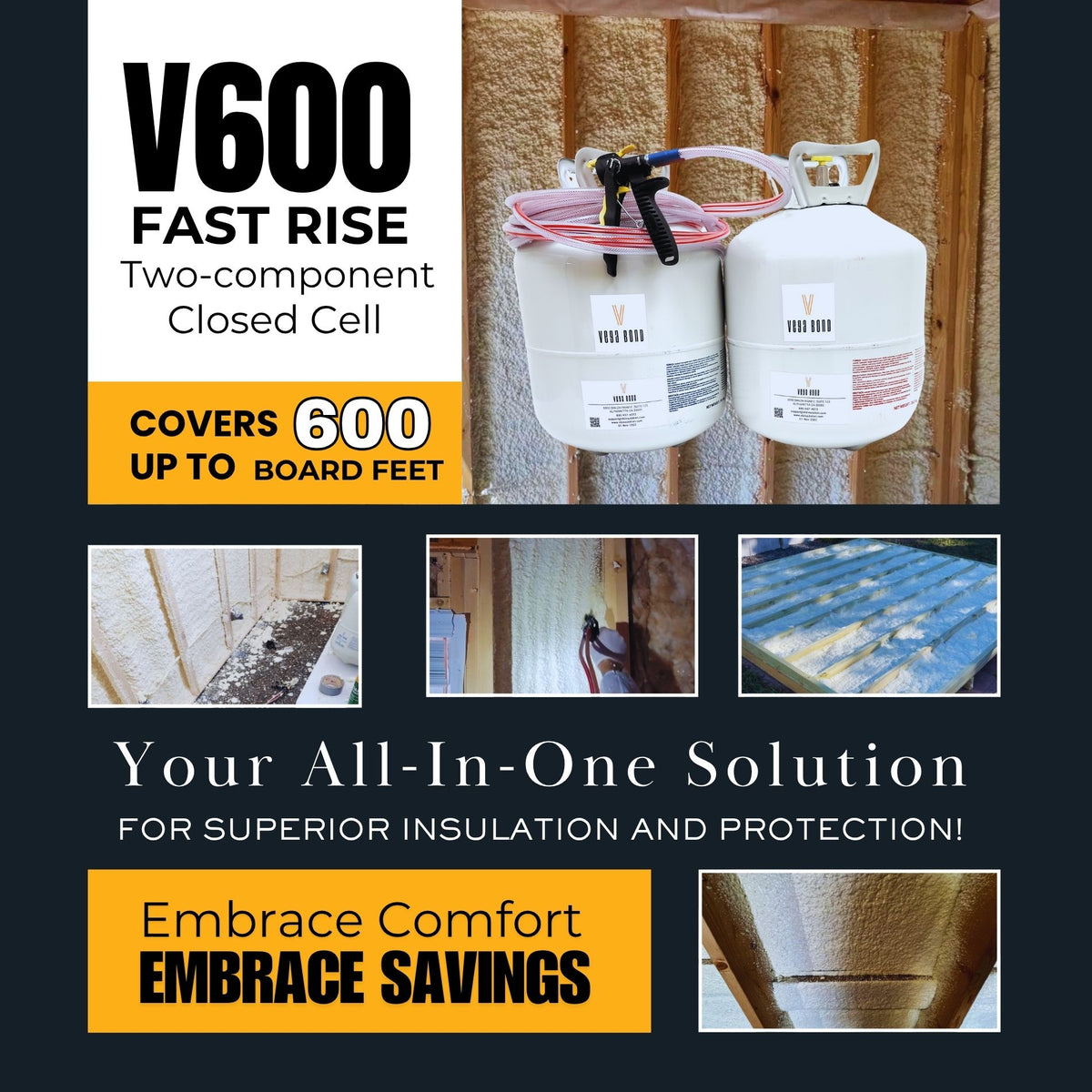Vega Bond V600 Closed Cell Spray Foam Fast Rise 600 Board Feet Kit - Vega Bond